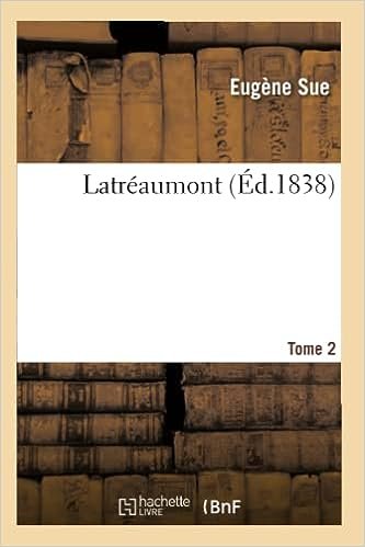 Latréaumont. Tome 2