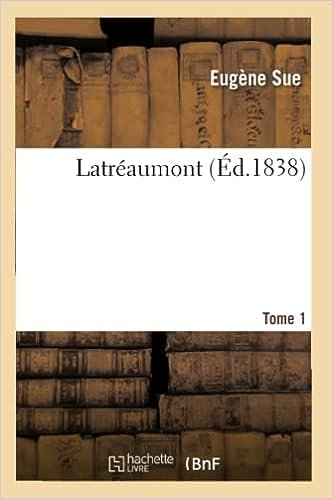 Latréaumont. Tome 1