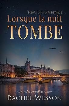 Soeurs dans la Résistance Tome 1 : Lorsque la nuit tombe