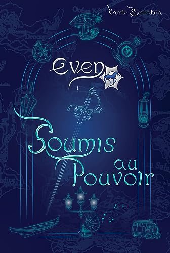 Even, Tome 1 : Soumis au pouvoir