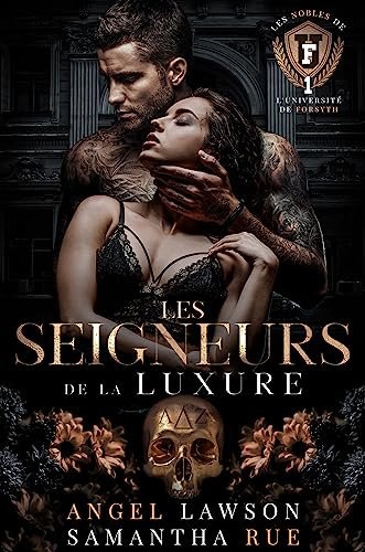 Les Nobles de l'université de Forsyth, Tome 1 : Les Seigneurs de la luxure