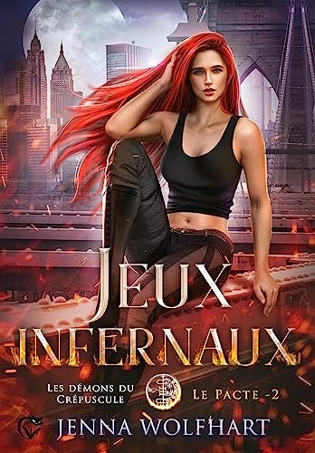 1001Ebooks - Les Démons du crépuscule : Le Pacte, Tome 2 : Jeux infernaux Les Démons du crépuscule : Le Pacte, Tome 2 : Jeux infernaux