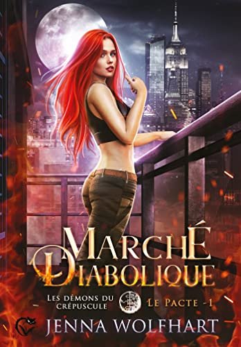 1001Ebooks - Les Démons du crépuscule : Le Pacte, Tome 1 : Marché diabolique Les Démons du crépuscule : Le Pacte, Tome 1 : Marché diabolique