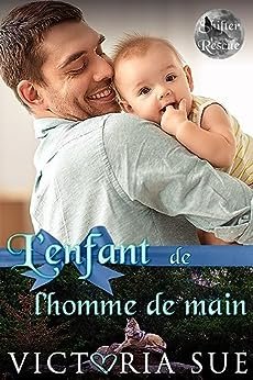 Shifter Rescue, Tome 5 : Baby and the Enforcer