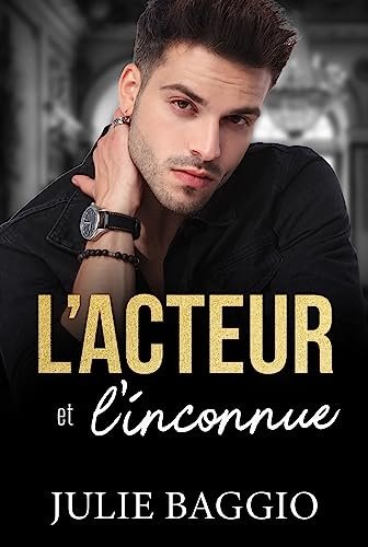 L'Iceberg et la Rose ,Tome 4 : L'Acteur et l'Inconnue