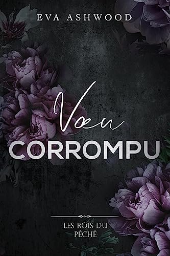 Les Rois du péché, Tome 3 : Vœu corrompu