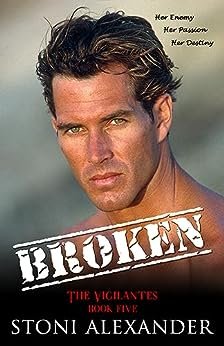 BROKEN : The Vigilantes, Book Five