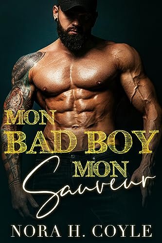 Mon Bad Boy, Mon Sauveur