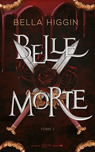 Belle Morte, Tome 2 : Révélations