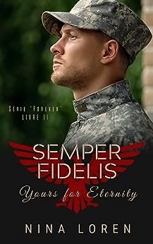 Semper Fidelis : Yours For Eternity