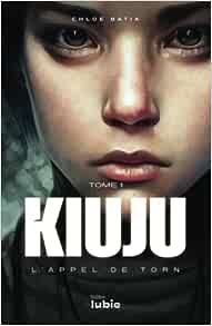 Kiuju : L'Appel de Torn