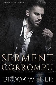Suvorov Bratva, Tome 3 : Serment corrompu