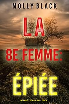 La 8e femme épiée