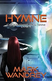Cycle du chant de la Terre, Tome 5 : Hymne