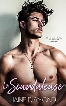 Dirty, Tome 1 : La scandaleuse