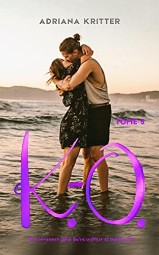 K.-O. Tome 5: Une romance slow burn intense et captivante