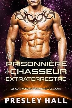La prisonnière du chasseur extraterrestre