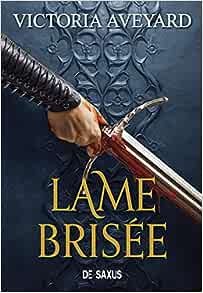 Terres brisées, Tome 2 : Lame brisée