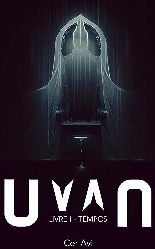 Uvan: Livre I - Tempos
