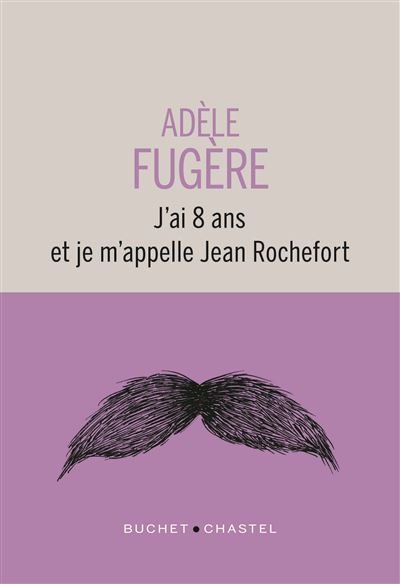J'ai 8 ans et je m'appelle Jean Rochefort