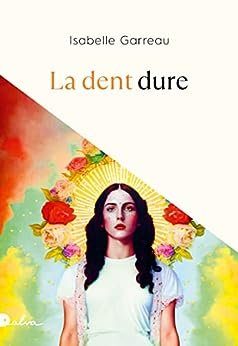 La dent dure