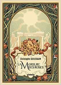 La morsure des roses