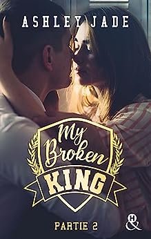 My Broken King - Tome 2