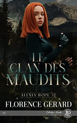 Alexia Hope, Tome 2 : Le Clan des maudits