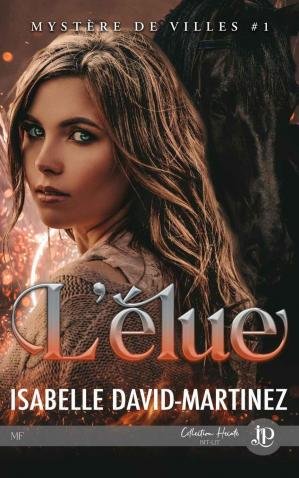 Mystère de villes, Tome 1 : L’Élue