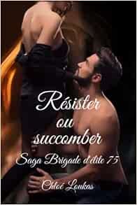 Résister ou succomber