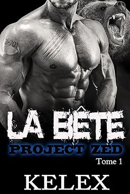 Project Zed, Tome 1 : La Bête