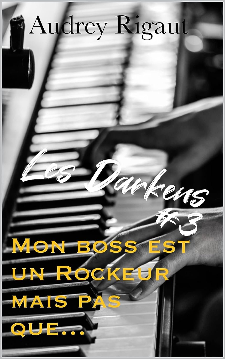 Les Darkens, Tome 3: Mon boss est un rockeur mais pas que…