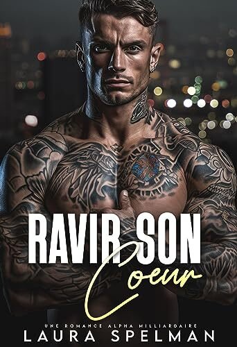 Les frères irrésistibles, tome 3 : Ravir son cœur