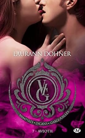 Vampires, Lycans, Gargouilles, Tome 7 : Aveoth