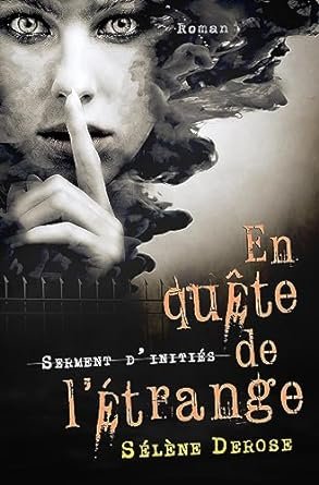 En quête de l'étrange : Serment d'initiés
