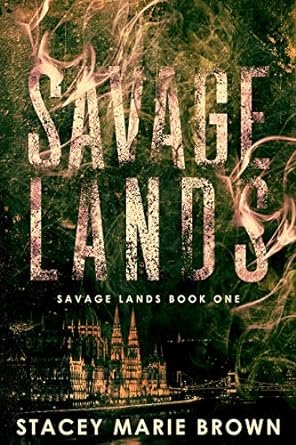 Savage Lands, Tome 1 : Savage Lands