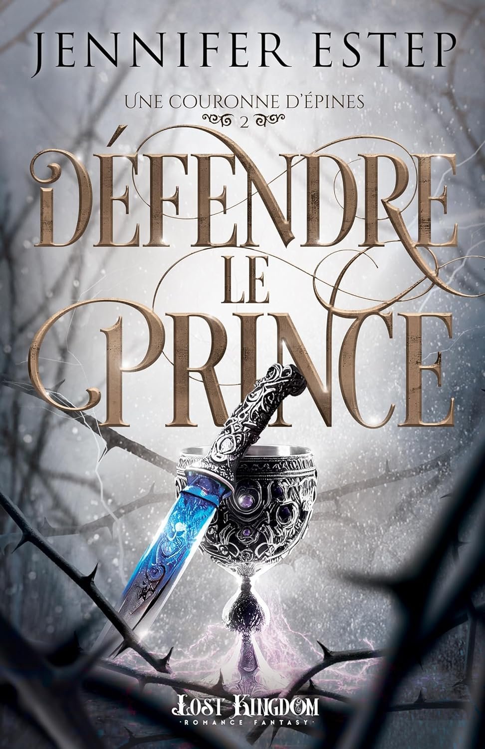 Une couronne d'épines, Tome 2 : Défendre le prince