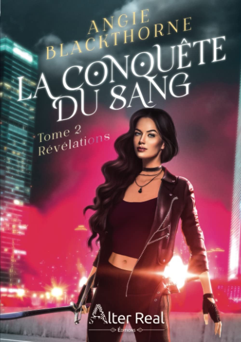 La Conquête du sang, Tome 2 : Révélations