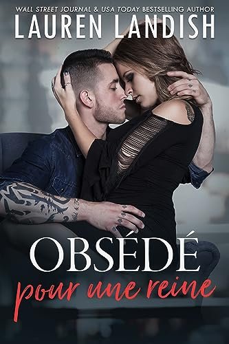 Obsession tome 4 - Obsédé pour une reine