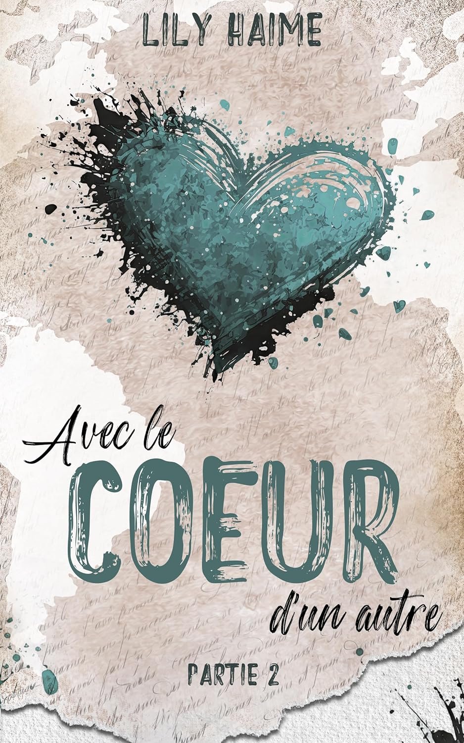 Avec Le Coeur D'Un Autre: Partie 2