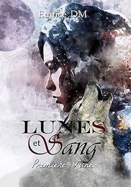 Lunes et sang - Première lune