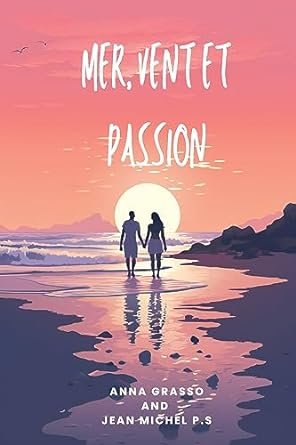 Mer, vent et passion