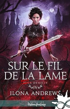 Dina Demille, Tome 4 : Sur le fil de la lame