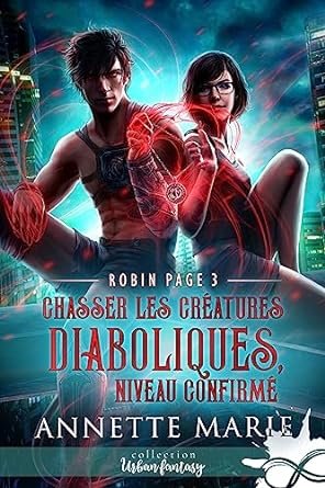 Robin Page, Tome 3 : Chasser les créatures diaboliques, niveau confirmé