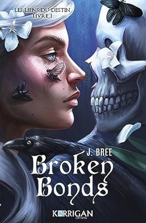 1001Ebooks - Les Liens du destin, Tome 1 : Broken Bonds Les Liens du destin, Tome 1 : Broken Bonds