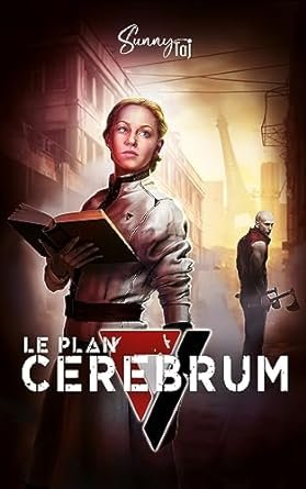 Le Plan Cerebrum: dystopie post apocalytique