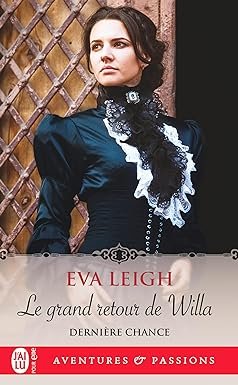 Dernière chance, Tome 3 : Le Grand Retour de Willa