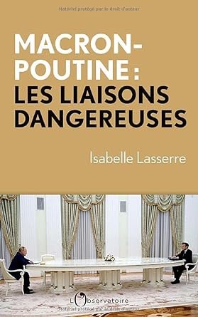 Macron-Poutine, les liaisons dangereuses