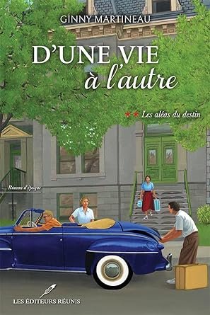 D'une vie à l'autre Tome 2 : Les aléas du destin