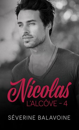L'alcôve, tome 4 : Nicolas